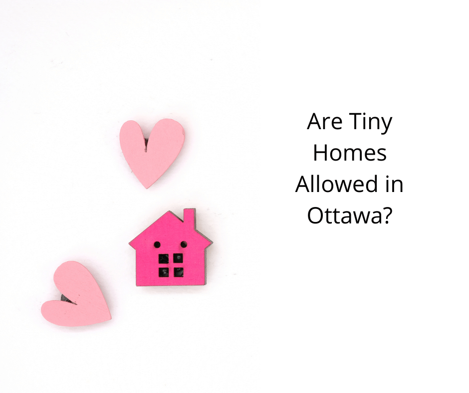 Are Tiny Homes Allowed in Ottawa?