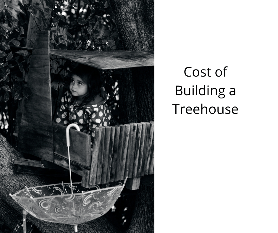 Cost of Building a Treehouse