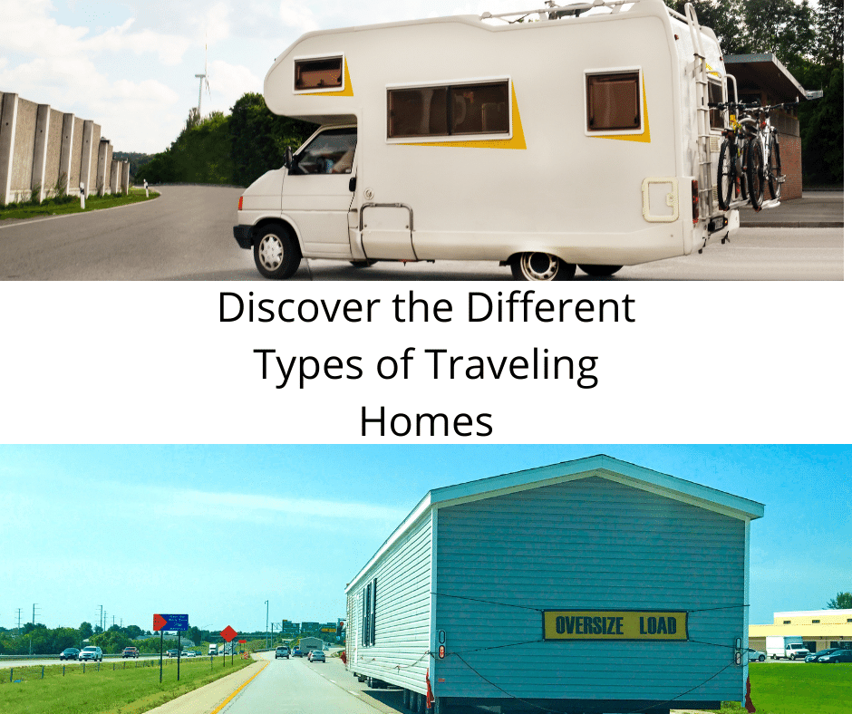Let’s Roam – Discover the Different Types of Traveling Homes