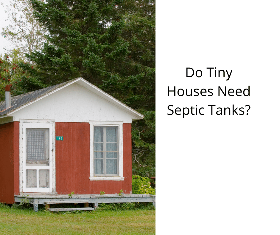 Do Tiny Houses Need Septic Tanks?