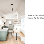 How-to-Get-a-Tiny-House-RV-Certified