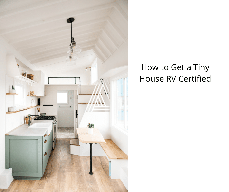 How to Get a Tiny House RV Certified