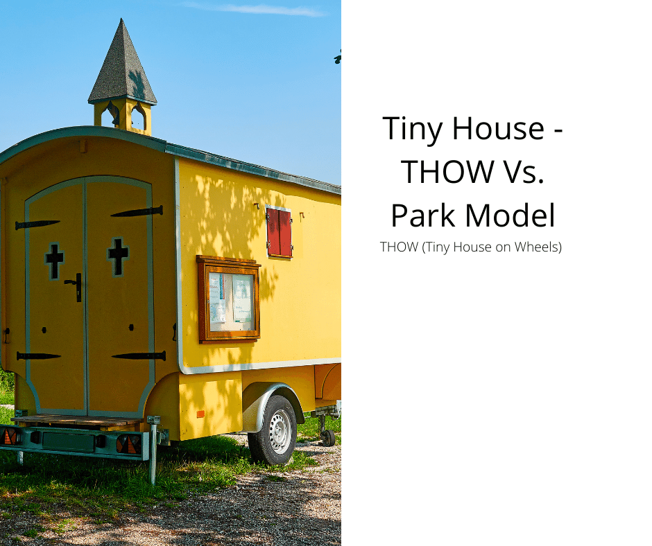 Tiny House – THOW Vs. Park Model