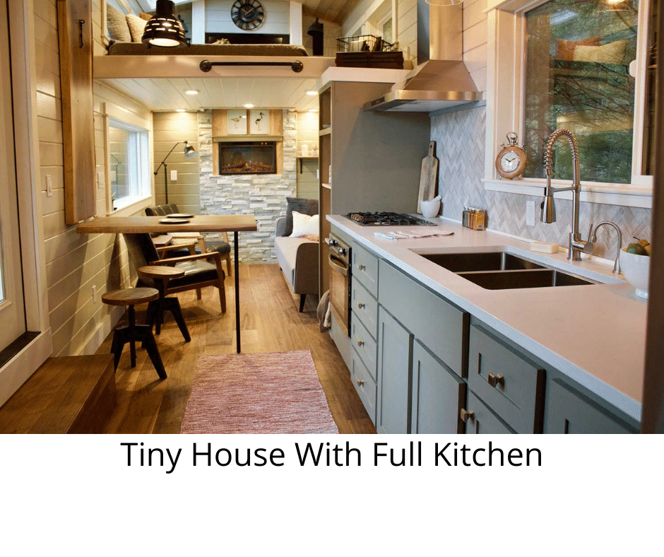 Tiny House With Full Kitchen
