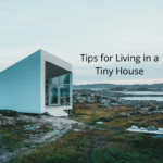 Tips for Living in a Tiny House