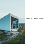 What-Is-a-Tiny-House