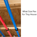 What-Size-Pex-for-Tiny-House